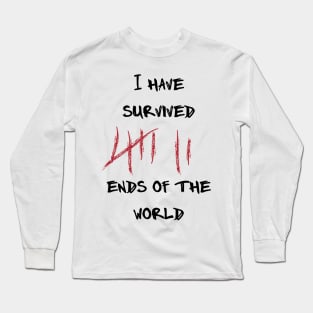 I Survived the End of the World, Apocalypse Survivor Long Sleeve T-Shirt
